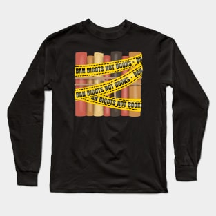 Ban bigots not books (caution tape) Long Sleeve T-Shirt